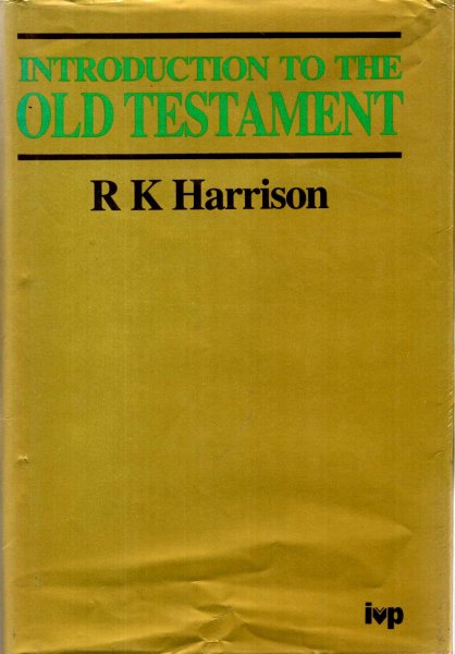 Image for Introduction to the Old Testament with a comprhensive review of Old Testament Studies and a special supplement on the Apocrypha