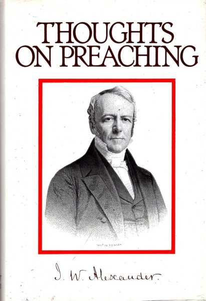 Image for Thoughts on Preaching, being contributions to homiletics