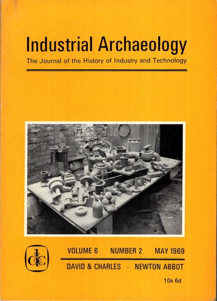 Image for Industrial Archaeology - the journal of the History of Industry and Technology, volume 6, Number 2, May 1969