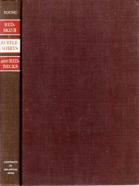 Image for Redskins, Ruffleshirts and Rednecks : Indian allotments in Alabama and Mississippi 1830-1860