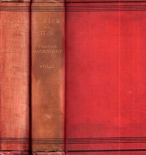 Image for Ulster As It Is or Twenty-Eight Years' Experience as an Irish Editor (two volumes complete)