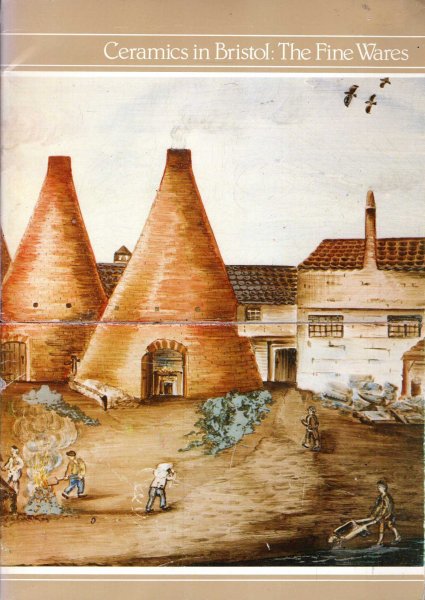 Image for Bristol Fine Wares 1670-1970 : 21 Sept 1979 - 31 Jan 1980