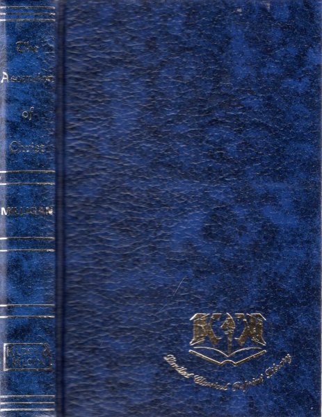 The Ascension of Christ (Limited Classical Reprint Library) Image for The Ascension of Christ (Limited Classical Reprint Library)