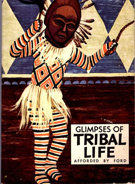 Image for Glimpses of Tribal Life afforded by Ford