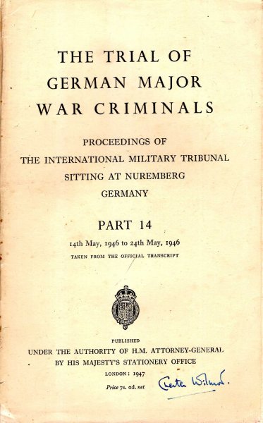 The Trial of the German Major War Criminals : Proceedings of The International Military Tribunal Sitting at Nuremberg, Germany, Part 14 : 14th to 24th May 1946 Image for The Trial of the German Major War Criminals : Proceedings of The International Military Tribunal Sitting at Nuremberg, Germany, Part 14 : 14th to 24th May 1946