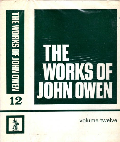 Image for The Works of John Owen volume 12 (xii)