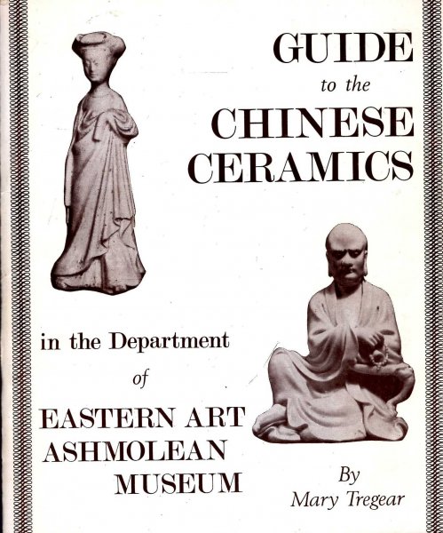 Image for Guide to the Chinese Ceramics in the Department of Eastern Art Ashmolean Musuem