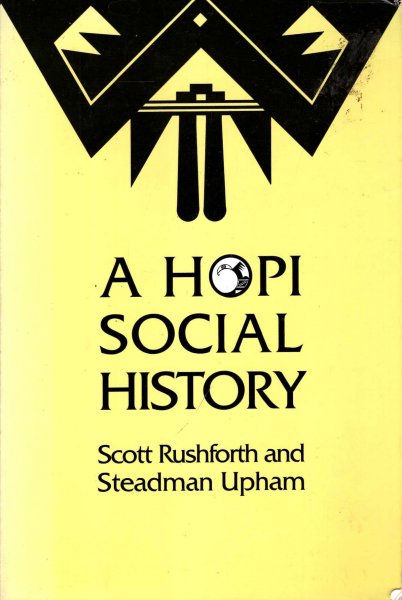 Image for A Hopi Social History: Anthropological Perspectives on Sociocultural Persistence and Change