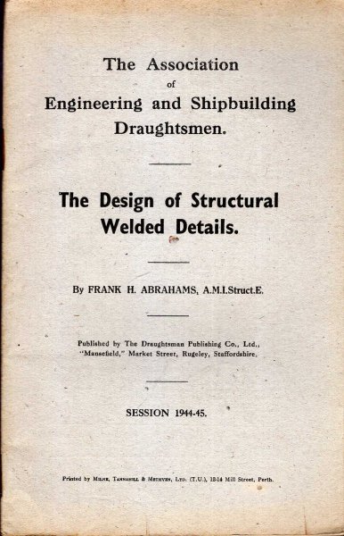 Image for The Association of Engineering and Shipbuilding Draughtsmen : The Design of Structural Welded Details