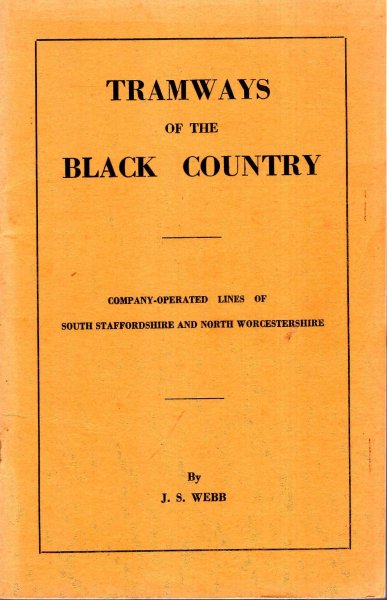 Image for Tramways of the Black Country - company operated lines of South Staffordshire and North Worcestershire