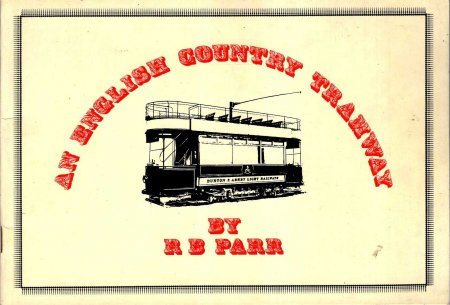 An English Country Tramway - Burton and Ashby Light Railway Image for An English Country Tramway - Burton and Ashby Light Railway