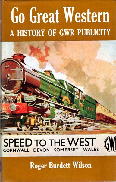 Image for Go Great Western : History of Great Western Railway Publicity