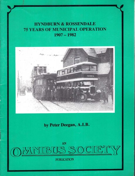 Image for The Development of Lancashire's Trams and Buses Part One: South-eastern Area - Hyndburn and Rossendale, 75 Years of Municipal Operation