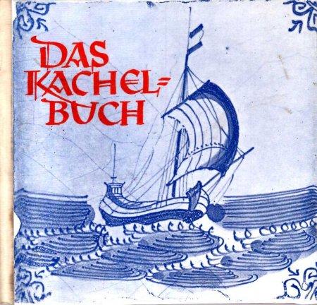 Das Kachelbuch Image for Das Kachelbuch