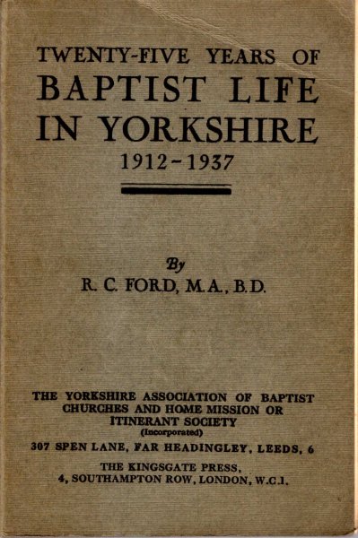 Twenty-Five Years of Baptist Life in Yorkshire 1912-1937 Image for Twenty-Five Years of Baptist Life in Yorkshire 1912-1937