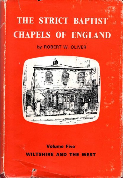 Image for The Strict Baptist Chapels of England volume V (5) The Chapels of Wiltshire and the West