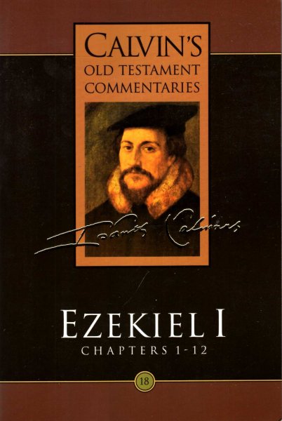 Image for Ezekiel 1: Chapters 1-12 (Calvin's Old Testament Commentaries)