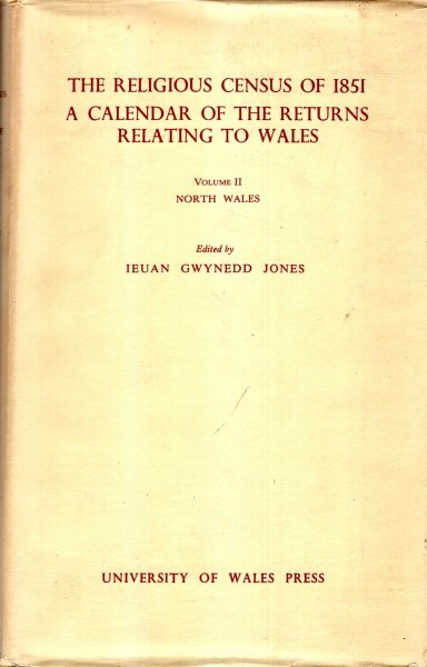 Image for The Religious Census of 1851 : A Calendar of the Returns Relating to Wales volume II - North Wales