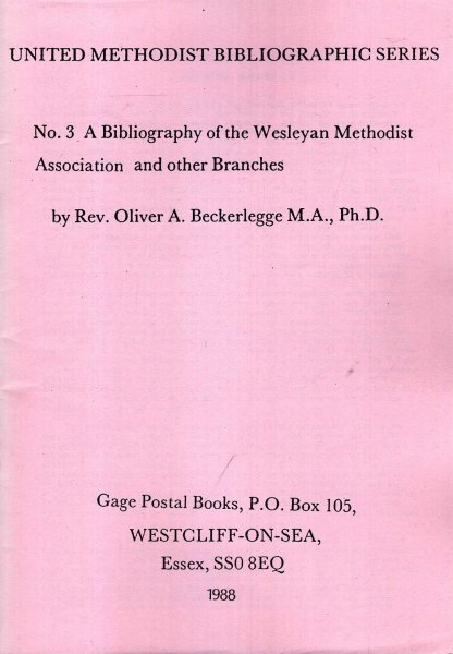 Image for United Methodist Bibliographic Series No 3 : A Bibliography of the Wesleyan Methodist Association and Other Branches