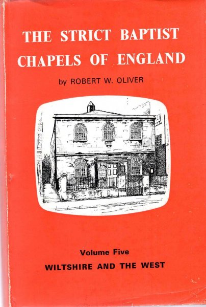 Image for The Strict Baptist Chapels of England volume V (5) The Chapels of Wiltshire and the West