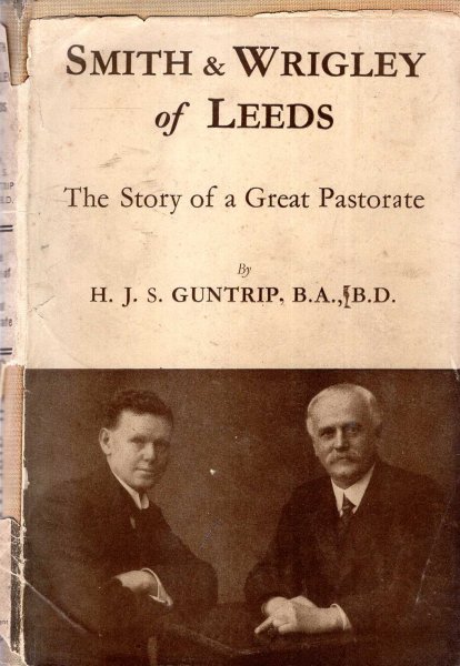 Image for Smith & Wrigley of Leeds - the story of a great pastorate