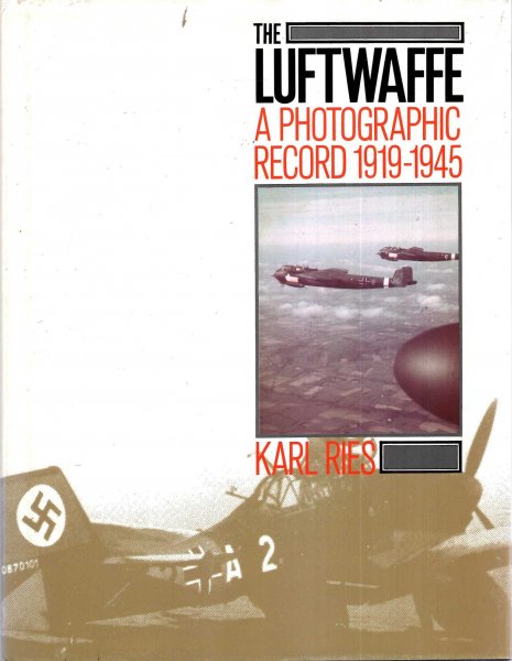 Image for The Luftwaffe : A Photographic Record, 1919-45