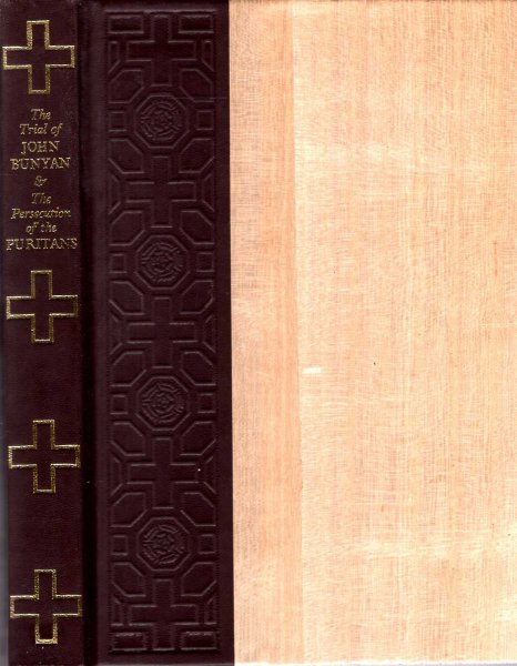 Image for The Trial of John Bunyan and Persecution of the Puritans, selections from the writings of John Bunyan and Agnes Beaumont