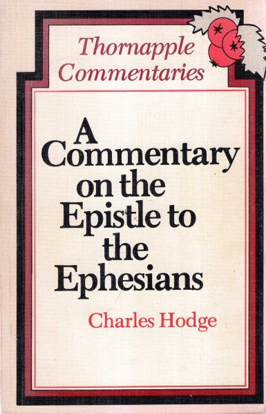 Image for A Commentary On The Epistle To The Ephesians (Thornapple Commentaries)