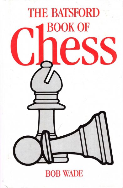 The Batsford Book of Chess Image for The Batsford Book of Chess