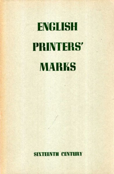 Image for English Printers' Marks of the Sixteenth Century