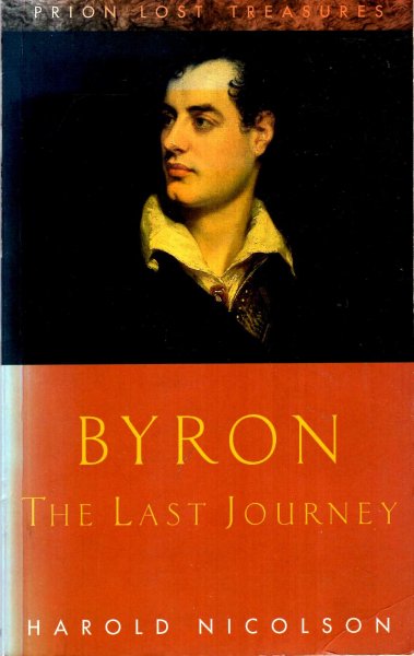Image for Byron: The Last Journey April 1823 - April 1824
