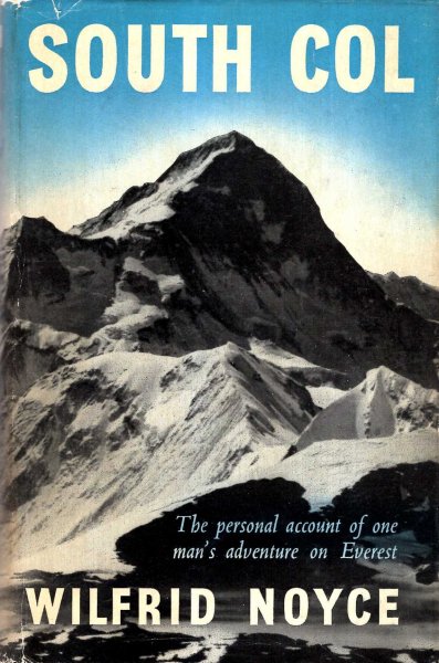 Image for South Col - one man's adventure on the ascent of Everest, 1953