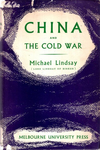 Image for China and the Cold War - a study in International Politics