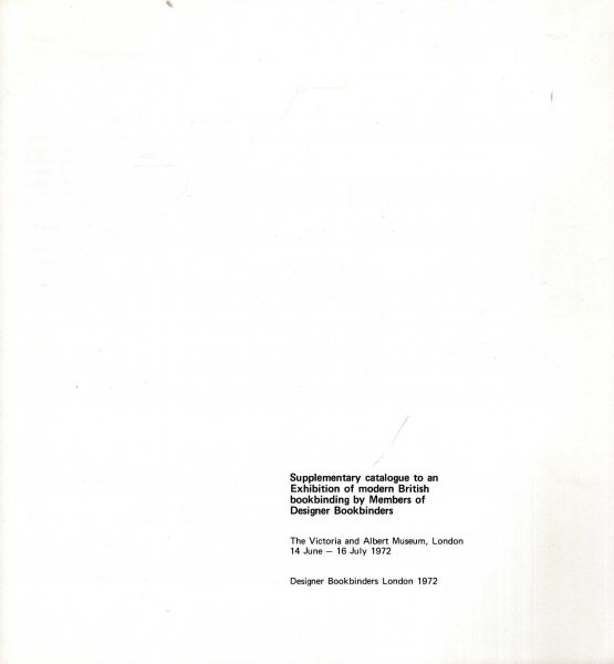 Image for Supplementary Catalogue to an Exhibition of Modern British Bookbinding by Members of Designer Bookbinders, 14 June - 16 July, 1972