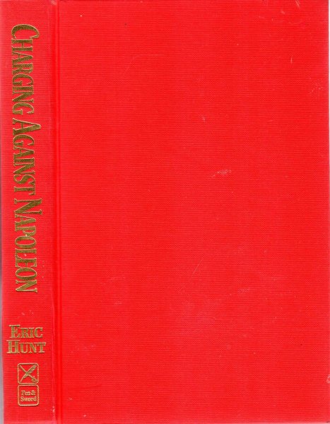 Image for Charging Against Napoleon : Diaries & Letters of Three Hussars 1808-1815