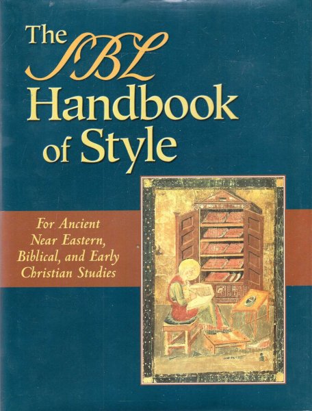 Image for The SBL Handbook of Style: For Ancient Near Eastern, Biblical, and Early Christian Studies