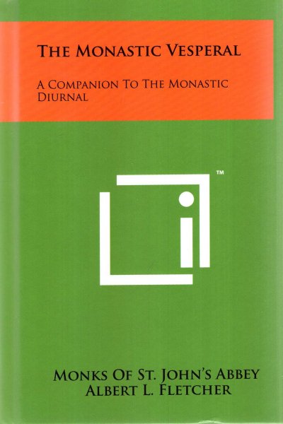 Image for The Monastic Vesperal: A Companion To The Monastic Diurnal