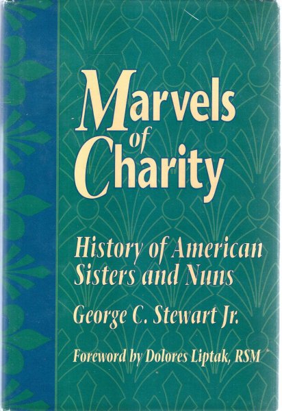 Image for Marvels of Charity : History of American Sisters and Nuns