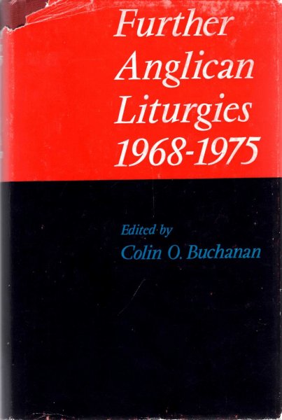 Image for Further Anglican Liturgies 1968-1975
