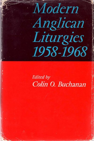 Image for Modern Anglican Liturgies 1958-1968
