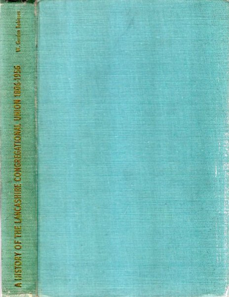 Image for A History of the Lancashire Congregational Union 1806-1956