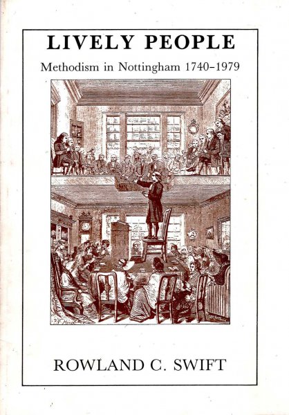 Image for Lively people - Methodism in Nottingham 1740-19179