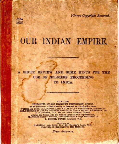 Our Indian Empire a short review and some hints for the use of soldiers proceeding to India Image for Our Indian Empire a short review and some hints for the use of soldiers proceeding to India