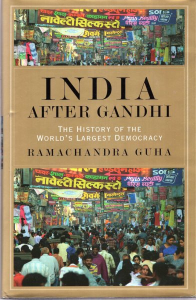 Image for India After Gandhi : The History of the World's Largest Democracy