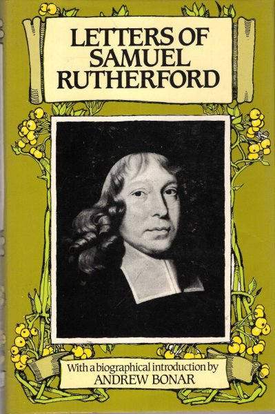 Image for Letters of Samuel Rutherford with a Sketch of his Life and biographical notices of his correspondents