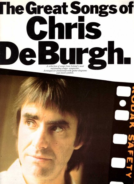 Image for The Great Songs of Chris De Burgh (arranged for Piano Vocal with Guitar diagrams)