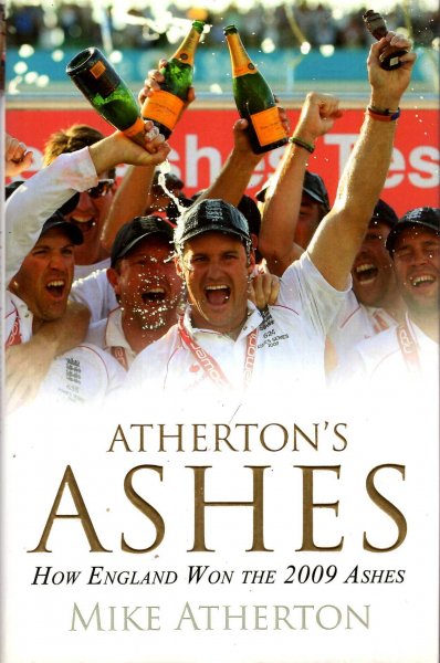 Image for Atherton's Ashes: How England Won the 2009 Ashes