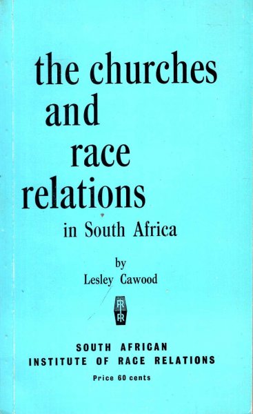 Image for The Churches and Race Relations in South Africa