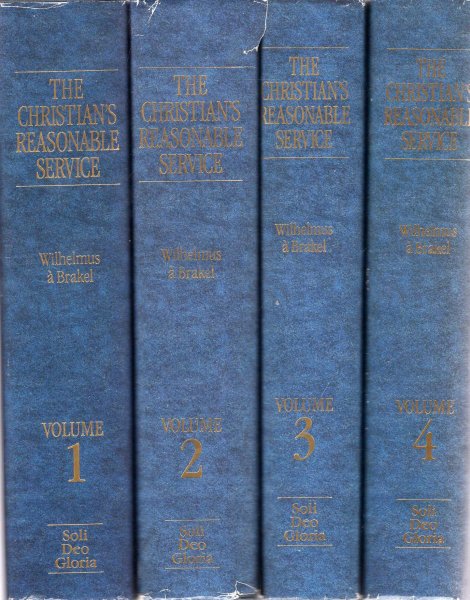 Image for The Christian's Reasonable Service in which Divine Truths concerning the Covenant of Graceare expounded.... (four volumes complete)