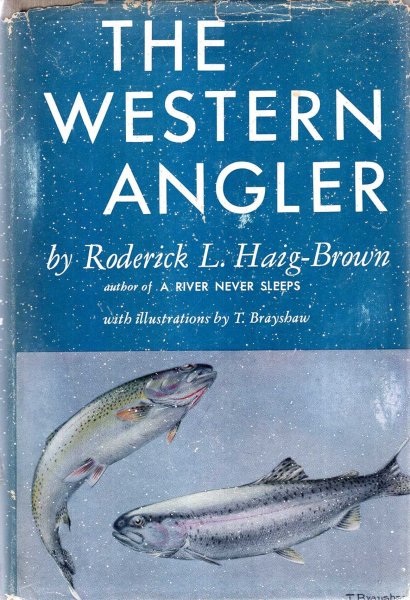 Image for The Western Angler : An Account of Pacific Salmon & Western Trout in British Columbia